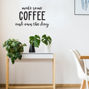 Vinyl Wall Art Decal - Make Some Coffee And Own The Day - 22" x 36" - Trendy Modern Caffeine Quote Sticker For Coffee Lovers Living Room Kitchen Restaurant Office Kitchenette Coffee Shop Decor 3