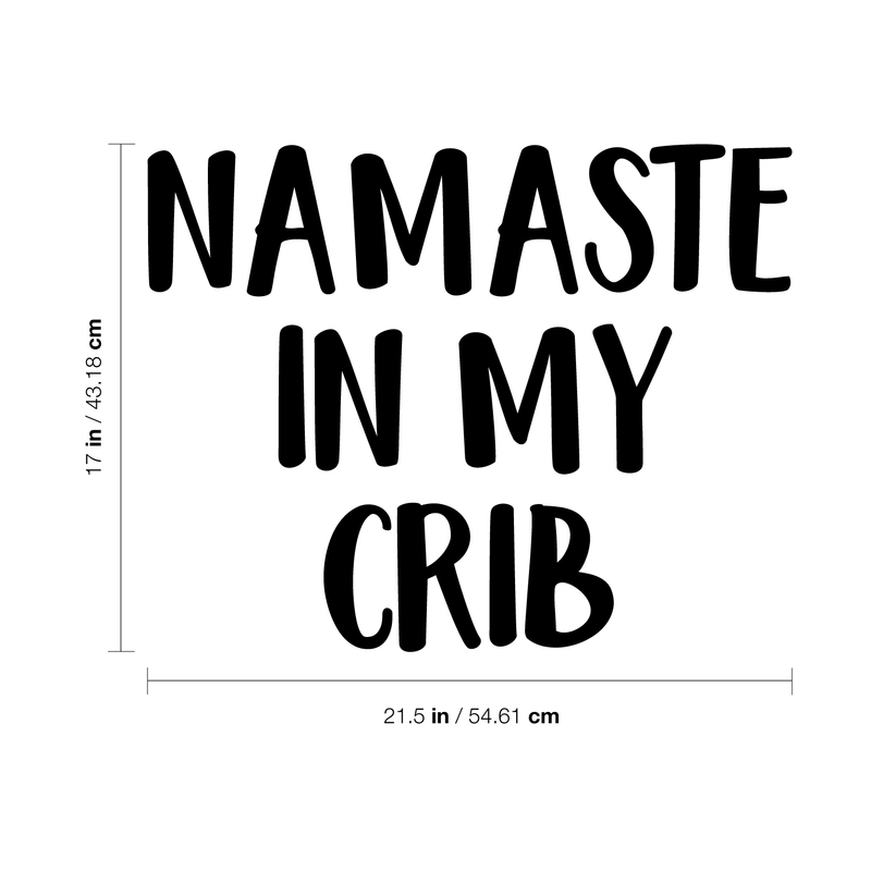 Vinyl Wall Art Decal - Namaste In My Crib - - Trendy Good Vibes Motivational Optimistic Quote Sticker For Bedroom Kids Room Living Room Playroom Classroom Decor 4