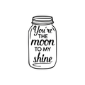 Vinyl Wall Art Decal - You're The Moon To My Shine - Sweet Modern Cute Moms Love Quote Sticker For Nursery Kids Room Baby Bedroom Playroom Classroom Decor 1