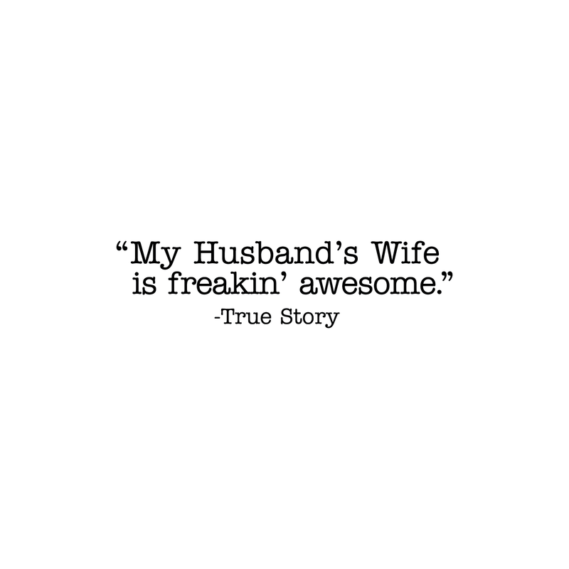 Vinyl Wall Art Decal - My Husband's Wife Is Freakin' Awesome True Story - 6.5" x 25" - Trendy Inspirational Family Love Humor Couples Quote Sticker For Bedroom Closet Living Room Dining Room Decor 1