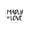 Vinyl Wall Art Decal - Madly In Love - 2.8" x 4" - Trendy Inspirational Couples Love Quote Sticker For Bedroom Coffee Cup Thermos Mug Laptop Computer  Luggage Car Bumper Decor 4