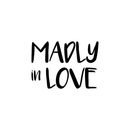 Vinyl Wall Art Decal - Madly In Love - 2.8" x 4" - Trendy Inspirational Couples Love Quote Sticker For Bedroom Coffee Cup Thermos Mug Laptop Computer  Luggage Car Bumper Decor 1