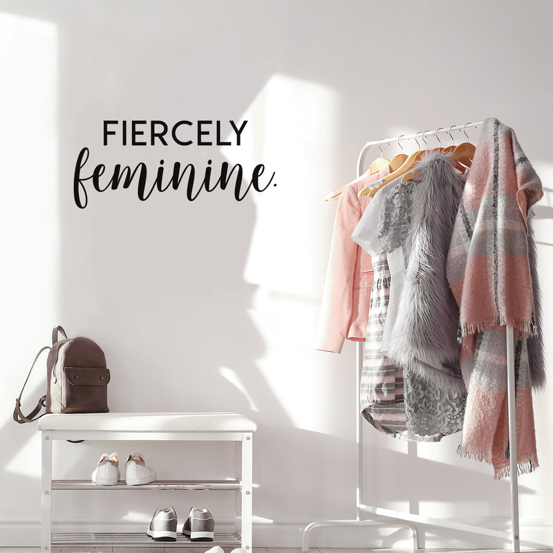 Vinyl Wall Art Decal - Fiercely Feminine - 13" x 30" - Cute Trendy Inspirational Positive Girly Quote Sticker For Girls Room Bedroom Closet Playroom Living Room Office Yoga Ballet Feminine Decor 2