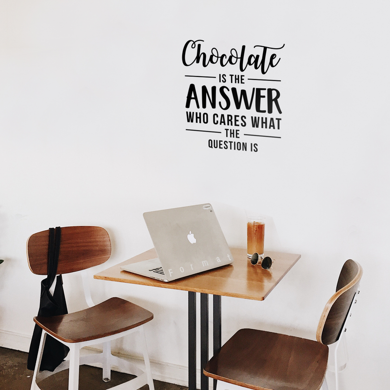 Vinyl Wall Art Decal - Chocolate Is The Answer - 23" x 22" - Trendy Cute Funny Quote Sticker For Kitchen Restaurant Office Kitchenette Coffee Shop Bakery Dessert Table Store Decor 2