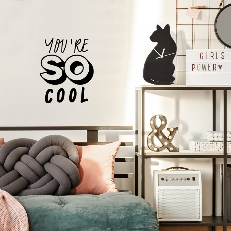 Vinyl Wall Art Decal - You're So Cool - 21" x 17" - Trendy Good Vibes Motivational Optimistic Quote Sticker For Bedroom Kids Room Living Room Playroom Classroom Decor 2