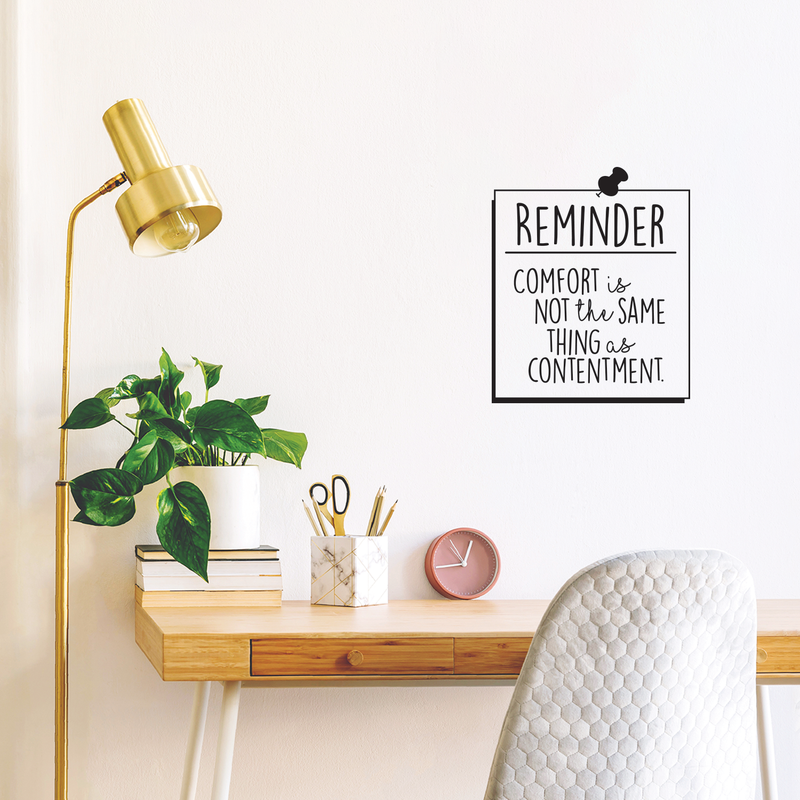 Vinyl Wall Art Decal - Reminder Comfort Is Not The Same Thing As Contentment - 14" x 17" - Modern Optimistic Good Vibes Quote Sticker For Home Bedroom Living Room Playroom Office Coffee Shop Decor 2