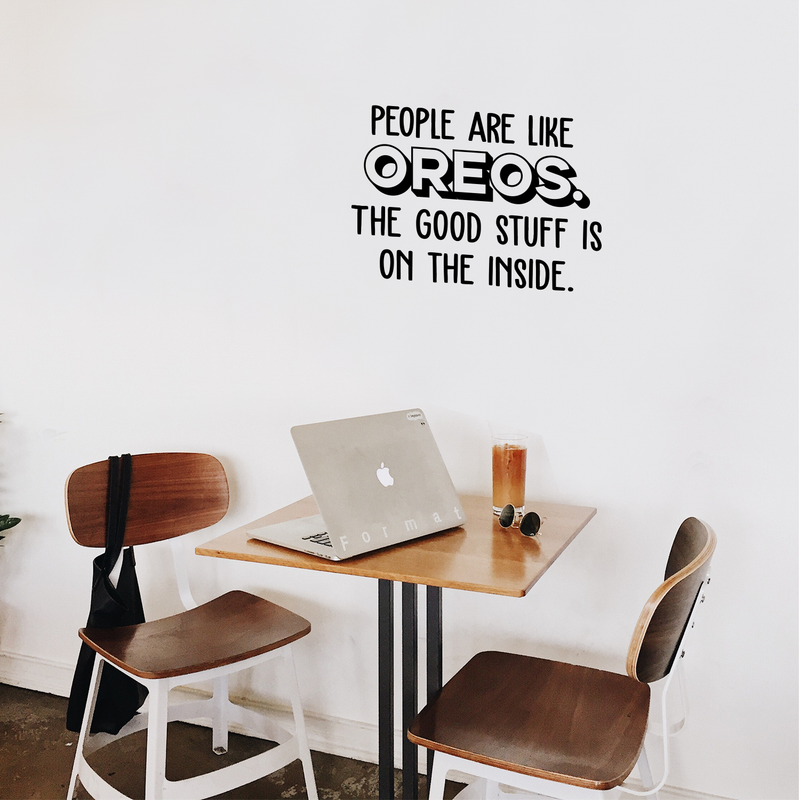 Vinyl Wall Art Decal - People Are Like Oreos The Good Stuff Is On The Inside - 17" x 25" - Trendy Cute Funny Food Quote Sticker For Living Room Kitchen Restaurant Office Kitchenette Coffee Shop Decor 2