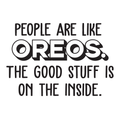 Vinyl Wall Art Decal - People Are Like Oreos The Good Stuff Is On The Inside - Trendy Cute Funny Food Quote Sticker For Living Room Kitchen Restaurant Office Kitchenette Coffee Shop Decor 1