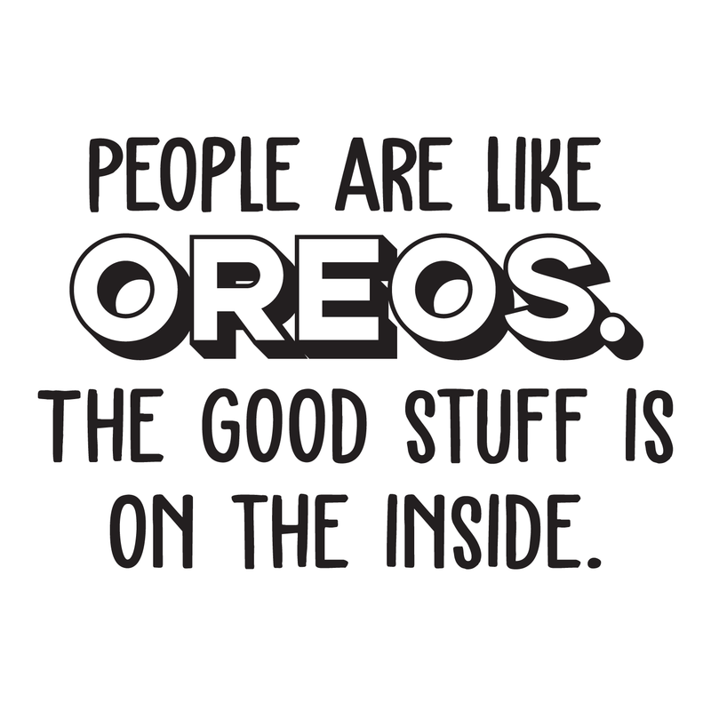 Vinyl Wall Art Decal - People Are Like Oreos The Good Stuff Is On The Inside - 17" x 25" - Trendy Cute Funny Food Quote Sticker For Living Room Kitchen Restaurant Office Kitchenette Coffee Shop Decor 1