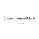 Vinyl Wall Art Decal - Love Yourself First - 2" x 15" - Motivational Cute Optimistic Self Esteem Mind Change Quote Sticker For Bedroom Living Room Closet Kid Room Playroom Gym Fitness Decor 4