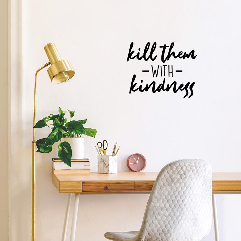 Vinyl Wall Art Decal - Kill Them With Kindness - Trendy Sarcastic Funny Adult Joke Quote Sticker For Home Bedroom Living Room Office Store Coffee Shop Decor 3