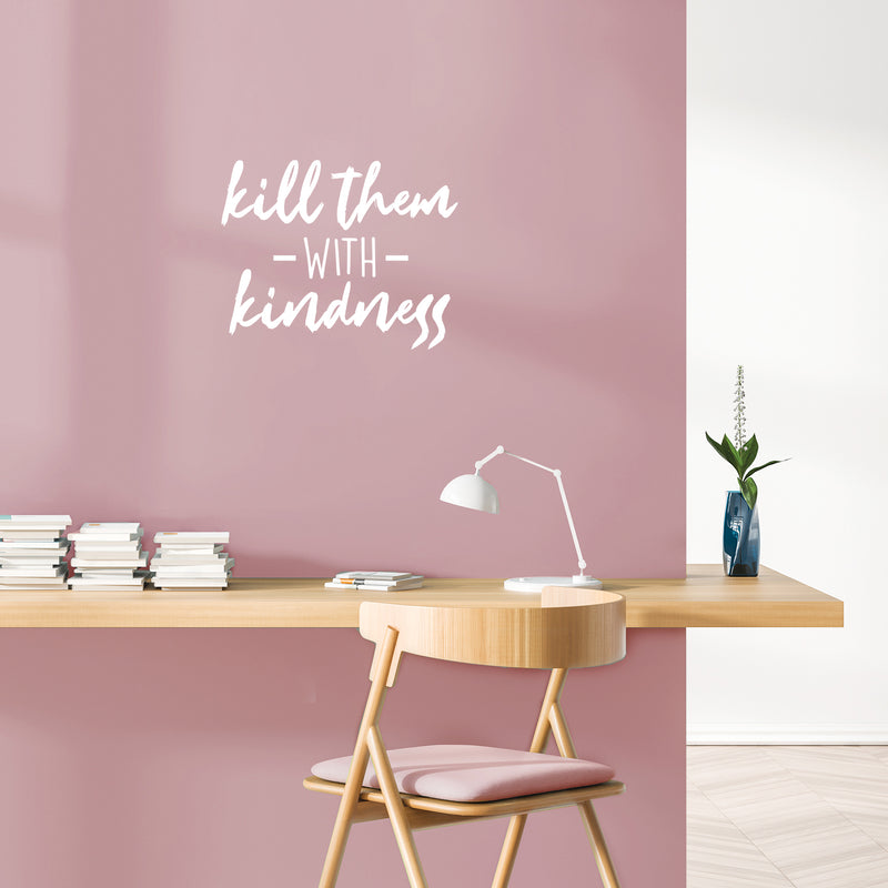 Vinyl Wall Art Decal -  Kill Them With Kindness - 17" x 21" - Trendy Sarcastic Funny Adult Joke Quote Sticker For Home Bedroom Living Room Office Store Coffee Shop Decor 2
