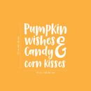 Vinyl Wall Art Decal - Pumpkin Wishes And Candy Corn Kisses - 17" x 16" - Funny Trendy Halloween Quote Sticker For Teens Bedroom Living Room Office School Classroom Store Door Window Spooky Decor 4