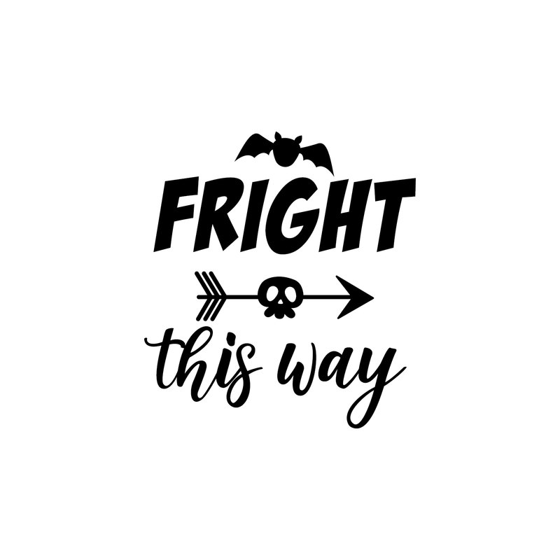 Vinyl Wall Art Decal - Fright This Way - 18. Funny Trendy Halloween Arrow Shape Sticker For Entry Way Hall Door Living Room Office School Classroom Store Window Spooky Decor 1