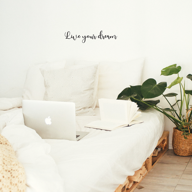Vinyl Wall Art Decal - Live Your Dream - 6" x 25" - Trendy Inspirational Cute Positive Cursive Quote Sticker For Home Bedroom Closet Living Room Office Coffee Shop Classroom School Decor 3