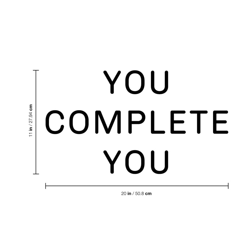 Vinyl Wall Art Decal - You Complete You - Inspirational Life Quote For Home Bedroom Living Room Work Office - Positive Motivational Quotes For Apartment Workplace Decor 3