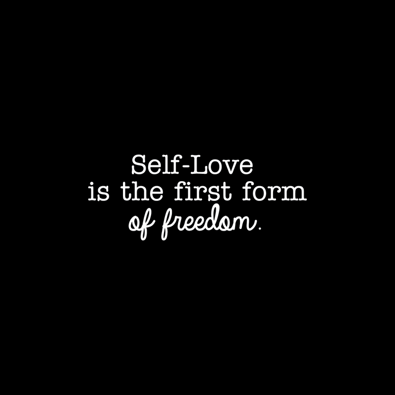 Vinyl Wall Art Decal - Self Love Is The First Form Of Freedom - 10.5" x 27" - Motivational Cute Optimistic Self Esteem Quote Sticker For Bedroom Living Room Closet Kids Room Playroom Decor 1