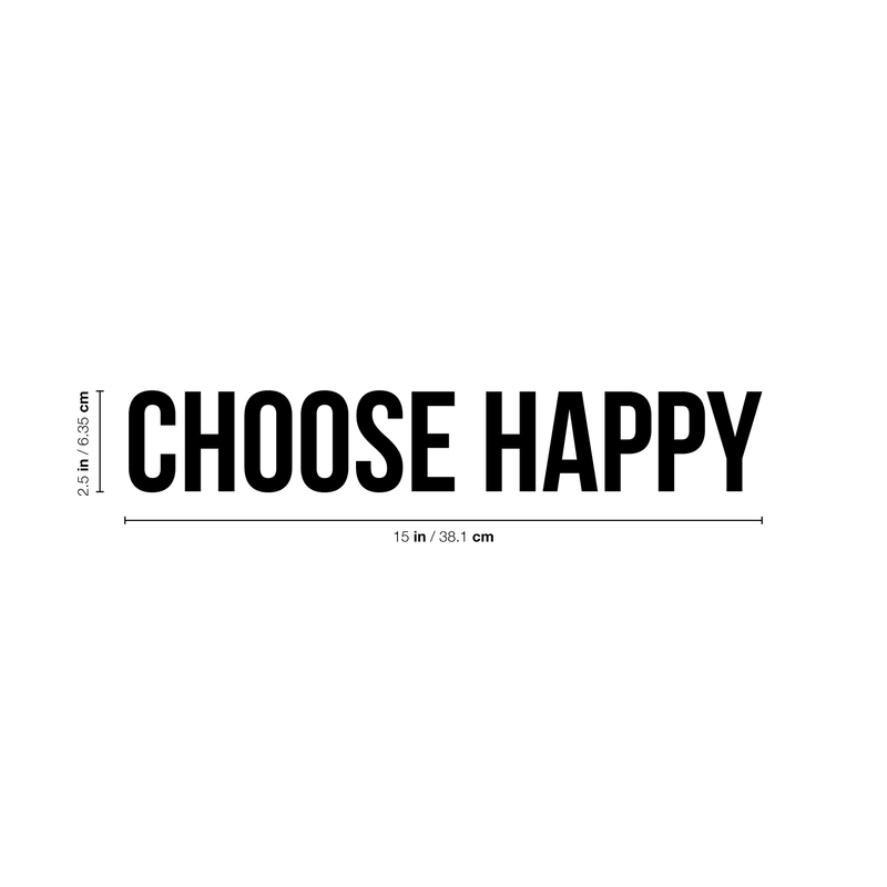 Vinyl Wall Art Decal - Choose Happy - 2.5" x 15" - Trendy Motivational Good Vibes Cute Kindness Quote Sticker For Home Bedroom Kids Room Playroom Living Room Office School Classroom Decor 4