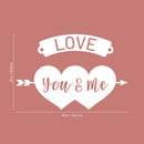 Vinyl Wall Art Decal - Love You and Me - 20" x 30" - Trendy Cute Artistic Design Love Hearts Arrow Shape For Home Storefront Coffee Shop Couples Valentine's Day Decor Sticker 4