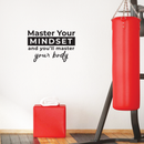 Vinyl Wall Art Decal - Master Your Mindset And You'll Master Your Body - 16.5" x 25" - Trendy Inspirational Positive Quote Sticker For Bedroom Living Room Office Gym Fitness Classroom Decor 2
