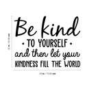 Vinyl Wall Art Decal - Be Kind To Yourself - 22" x 29" - Motivational Cute Optimistic Self Esteem Quote Sticker For Bedroom Living Room Closet Kids Room Playroom School Classroom Decor 4