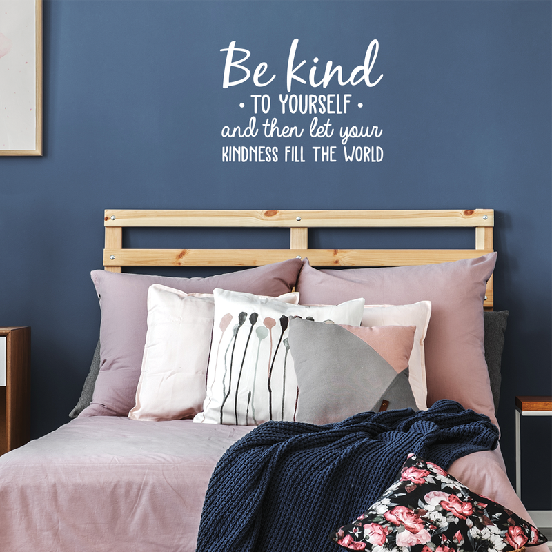 Vinyl Wall Art Decal - Be Kind To Yourself - 22" x 29" - Motivational Cute Optimistic Self Esteem Quote Sticker For Bedroom Living Room Closet Kids Room Playroom School Classroom Decor 3