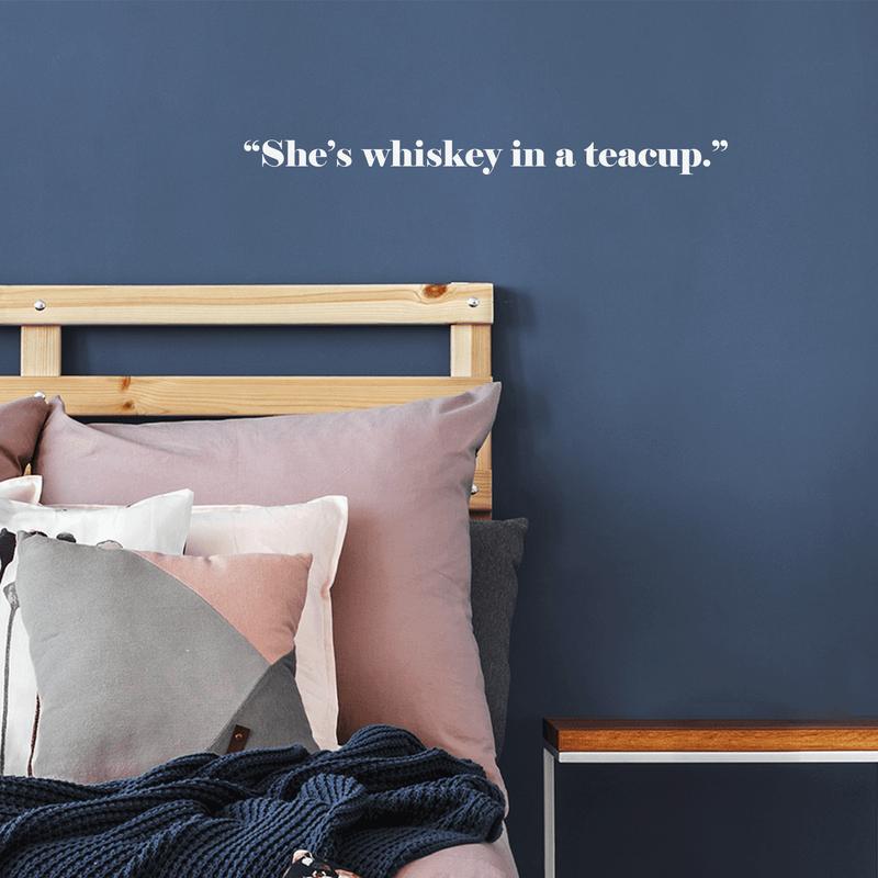 Vinyl Wall Art Decal - She's Whiskey In A Teacup - 2" x 22" - Trendy Inspirational Cute Girl Quote Sticker For Woman Home Work Office Girls Bedroom Living Room Apartment Decor 2