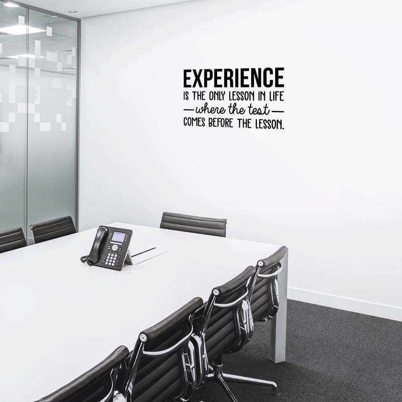 Vinyl Wall Art Decal - Experience Is The Only Lesson In Life - 17" x 29" - Modern Cute Optimistic Good Vibes Quote Sticker For Living Room Office Meetings Conference Room Work Coffee Shop Decor 2
