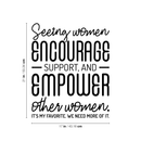 Vinyl Wall Art Decal - Seeing Women Encourage Support And Empower Other Women - Trendy Inspirational Positive Girly Quote Sticker For Living Room Office Work Feminine Decor 4