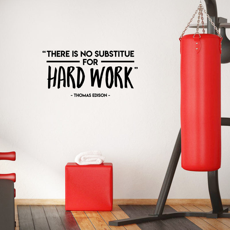 Vinyl Wall Art Decal - There Is No Substitute For Hard Work - Thomas Edison - Inspirational Positive Lifestyle Quote Sticker For Living Room Kids Room Playroom Gym Fitness Office Decor 2