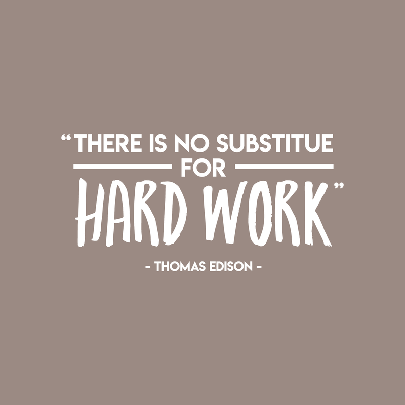 Vinyl Wall Art Decal - There Is No Substitute For Hard Work - Thomas Edison - 17" x 35" - Inspirational Positive Lifestyle Quote Sticker For Living Room Kids Room Playroom Gym Fitness Office Decor 1