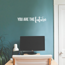 Vinyl Wall Art Decal - You Are The Future - 6.5" x 30" - Trendy Motivational Optimism Quote Sticker For Home Office Bedroom Living Room Kids Room School Classroom Decor 2