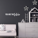 Vinyl Wall Art Decal - You Are The Future - 6.5" x 30" - Trendy Motivational Optimism Quote Sticker For Home Office Bedroom Living Room Kids Room School Classroom Decor 3