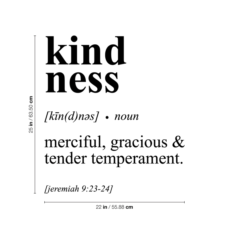 Vinyl Wall Art Decal - Kindness: Merciful; Gracious & Tender Temperament - Jeremiah 9:23 - - Inspirational Religious Bible Verse Quote Sticker For Bedroom Living Room Kids Room Decor 4
