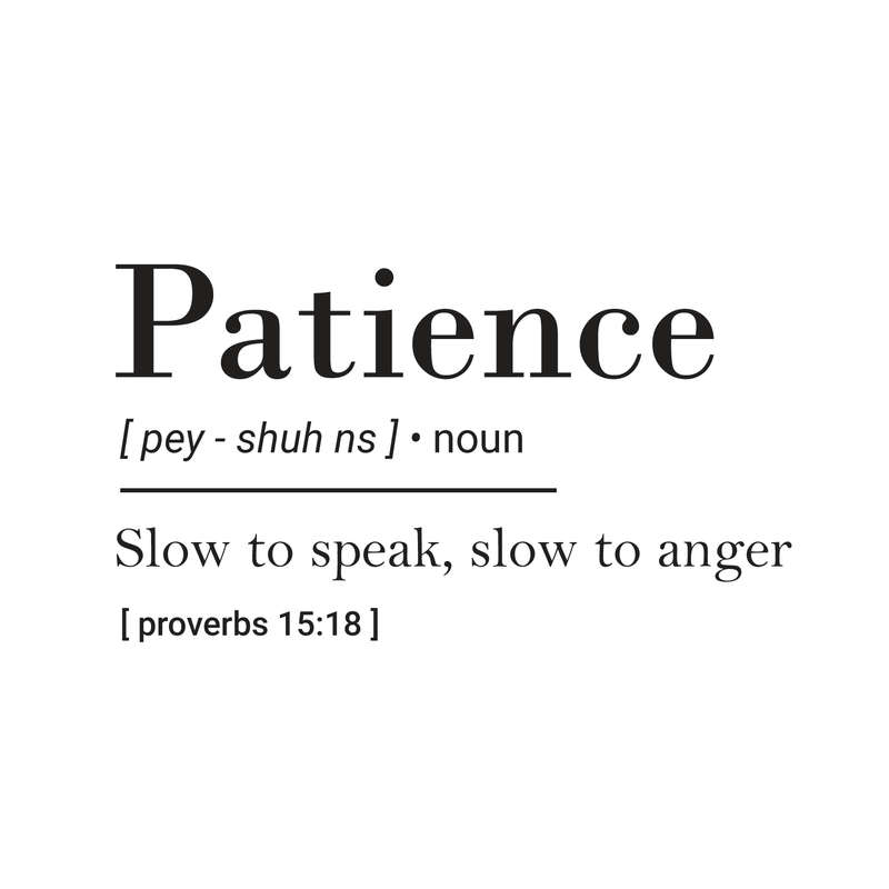 Vinyl Wall Art Decal - Patience Slow To Speak; Slow To Anger - Proverbs 15:18" - - Inspirational Religious Bible Verse Quote Sticker For Bedroom Living Room Kids Room Office Church Decor 1