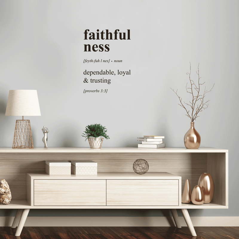 Vinyl Wall Art Decal - Faithfulness Dependable; Loyal & Trusting - Proverbs 3:3 - 23" x 17"   - Inspirational Religious Bible Verse Quote Sticker For Bedroom Living Room Kids Room Office Church  Decor 2