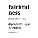 Vinyl Wall Art Decal - Faithfulness Dependable; Loyal & Trusting - Proverbs 3:3 - 23" x 17"   - Inspirational Religious Bible Verse Quote Sticker For Bedroom Living Room Kids Room Office Church  Decor 1
