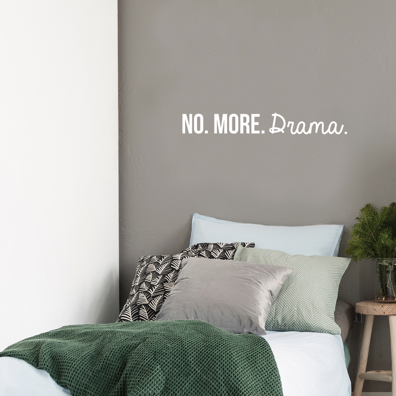 Vinyl Wall Art Decal - No More Drama - 4" x 30" - Sarcastic Motivational Optimistic Funny Adult Joke Quote Sticker For Women Bedroom Closet Girls Room Office Boutique Feminine Decor 2