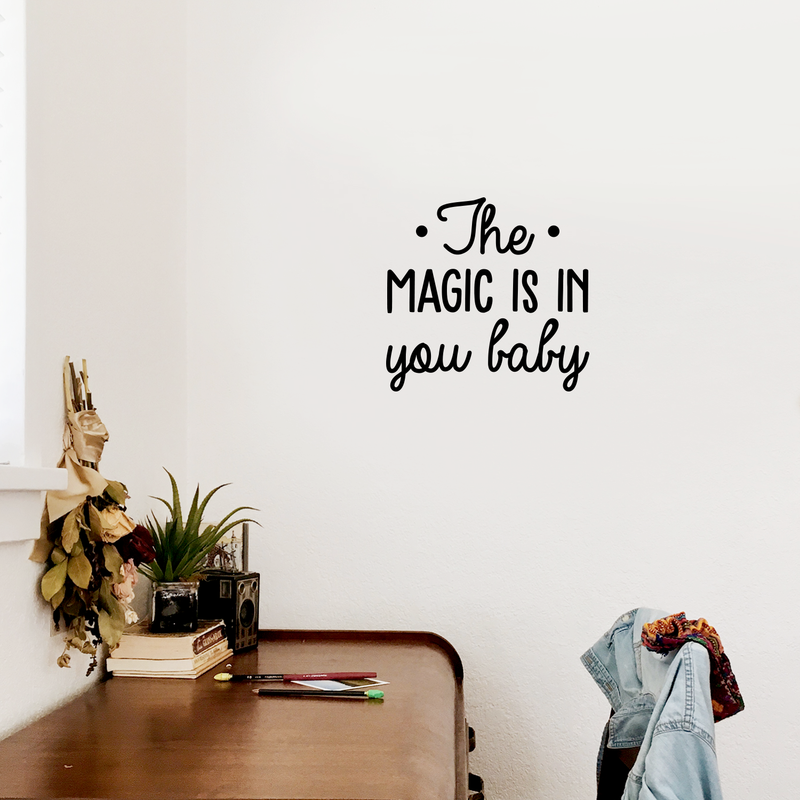 Vinyl Wall Art Decal - The Magic Is In You Baby - 22" x 23" - Trendy Motivational Good Vibes Cute Quote Sticker For Home Bedroom Kids Room Playroom Nursery Daycare School Classroom Decor 3