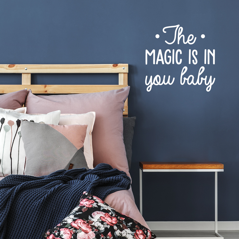 Vinyl Wall Art Decal - The Magic Is In You Baby - 22" x 23" - Trendy Motivational Good Vibes Cute Quote Sticker For Home Bedroom Kids Room Playroom Nursery Daycare School Classroom Decor 3