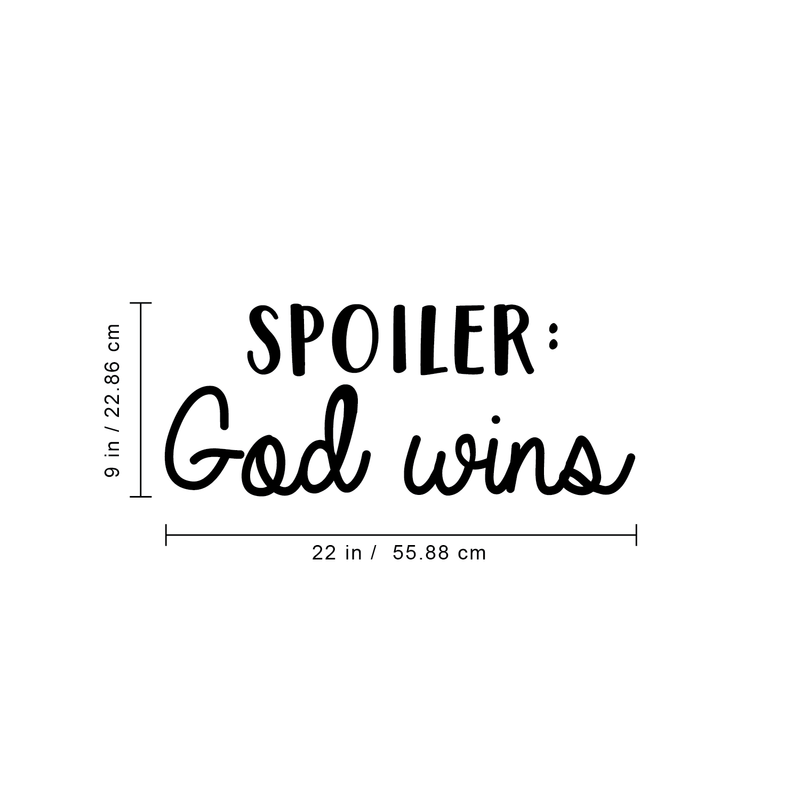 Vinyl Wall Art Decal - Spoiler God Wins - Modern Sweet Religious Inspirational Cute Love Life Quote Sticker For Home Nursery Living Room Kids Room Playroom Daycare Classroom School Decor 4