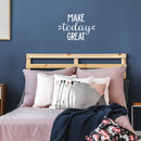 Vinyl Wall Art Decal - Make Today Great - 17" x 24" - Modern Cute Optimistic Quote Sticker For Living Room Office Meetings Conference Room Work Coffee Classroom School Decor 2