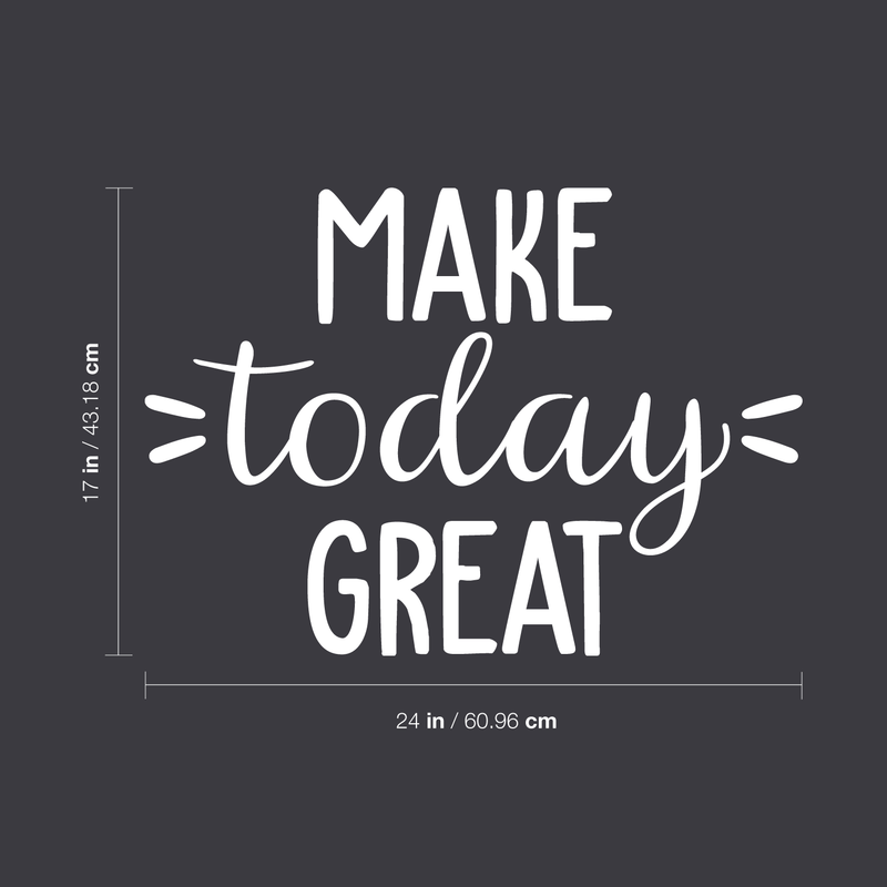 Vinyl Wall Art Decal - Make Today Great - 17" x 24" - Modern Cute Optimistic Quote Sticker For Living Room Office Meetings Conference Room Work Coffee Classroom School Decor 4