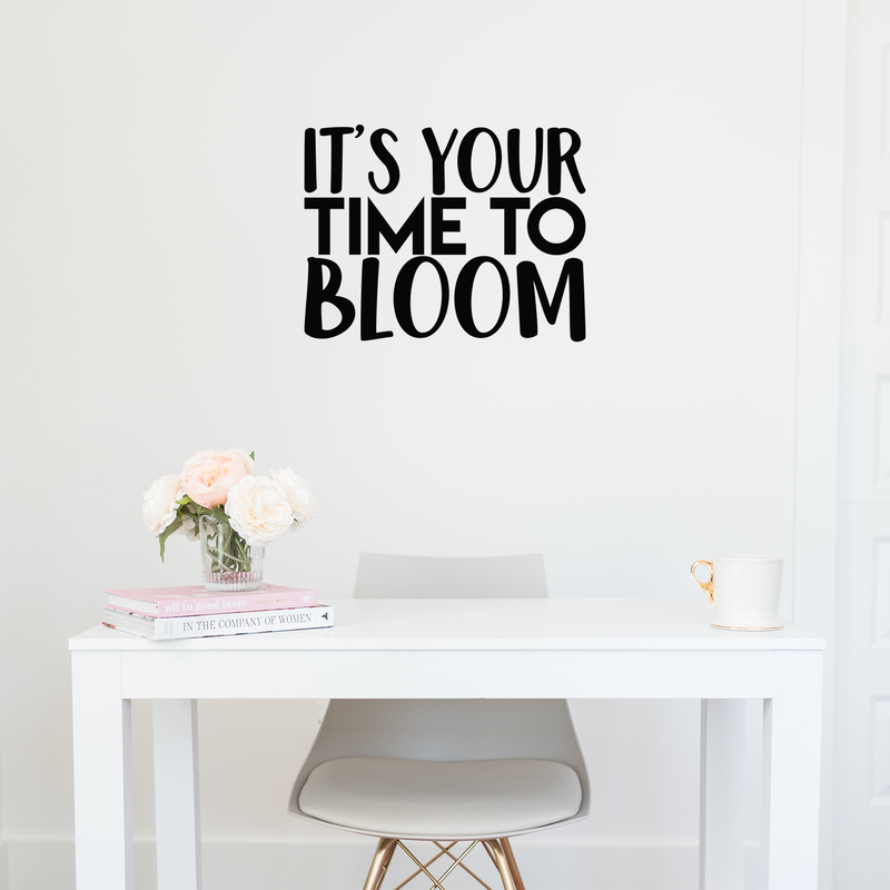 Vinyl Wall Art Decal - It's Your Time To Bloom - Trendy Inspirational Positive Quote Sticker For Home Bedroom Kids Room Playroom Work Office Classroom Patio Decor 2