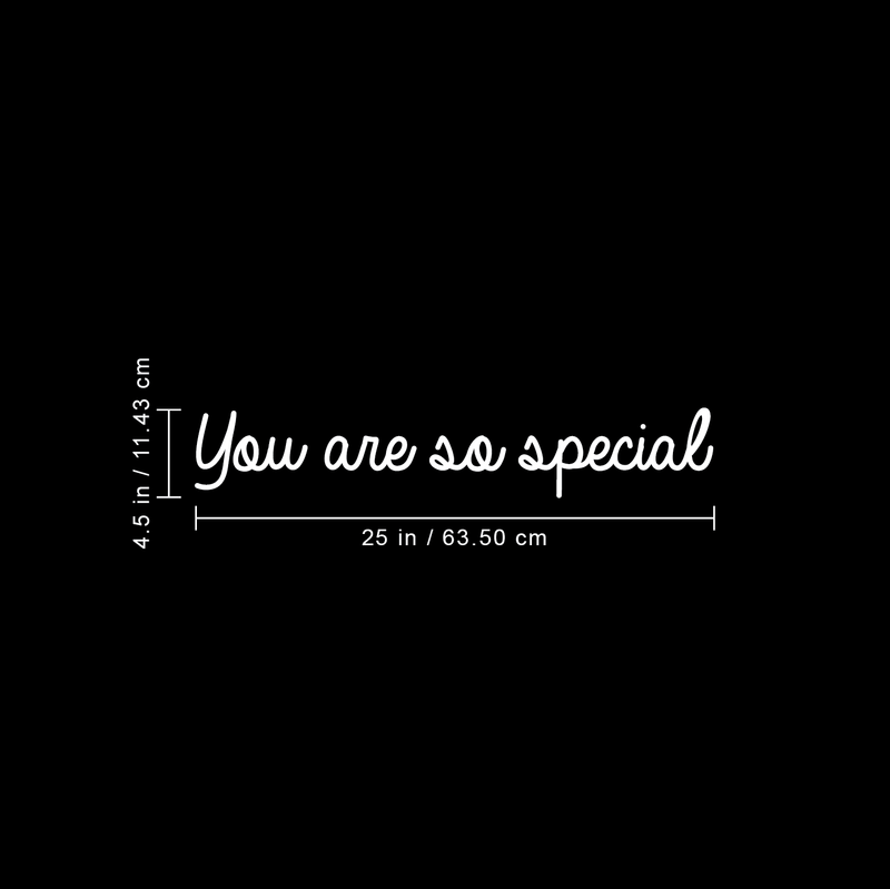 Vinyl Wall Art Decal - You Are So Special - 4.5" x 25" - Motivational Cute Optimistic Self Esteem Quote Sticker For Bedroom Living Room Closet Kids Room Playroom School Classroom Office Decor 4