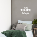 Vinyl Wall Art Decal - More Self-Love Baby Girl - 17" x 23" - Trendy Cute Inspirational Good Vibes Quote Sticker For Girls Room Closet Playroom Living Room Office Yoga Ballet Feminine Decor 3