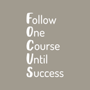 Vinyl Wall Art Decal - Follow One Course Until Success - 30" x 17" - Trendy Inspirational Positive Quote Sticker For Living Room Playroom Office Meetings Conference Room School Classroom Decor 1