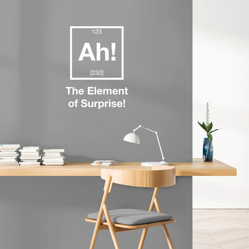 Vinyl Wall Art Decal - Ah! : The Element Of Surprise - Trendy Cute Funny Chemistry Quote Sticker For School Classroom Office Living Room Playroom Coffee Shop Decor 1