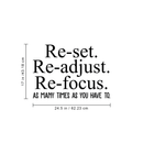 Vinyl Wall Art Decal - Reset Readjust Refocus As Many Times As You Have To - - Trendy Inspirational Positive Quote Sticker For Office Meetings Conference Room School Classroom Decor 4
