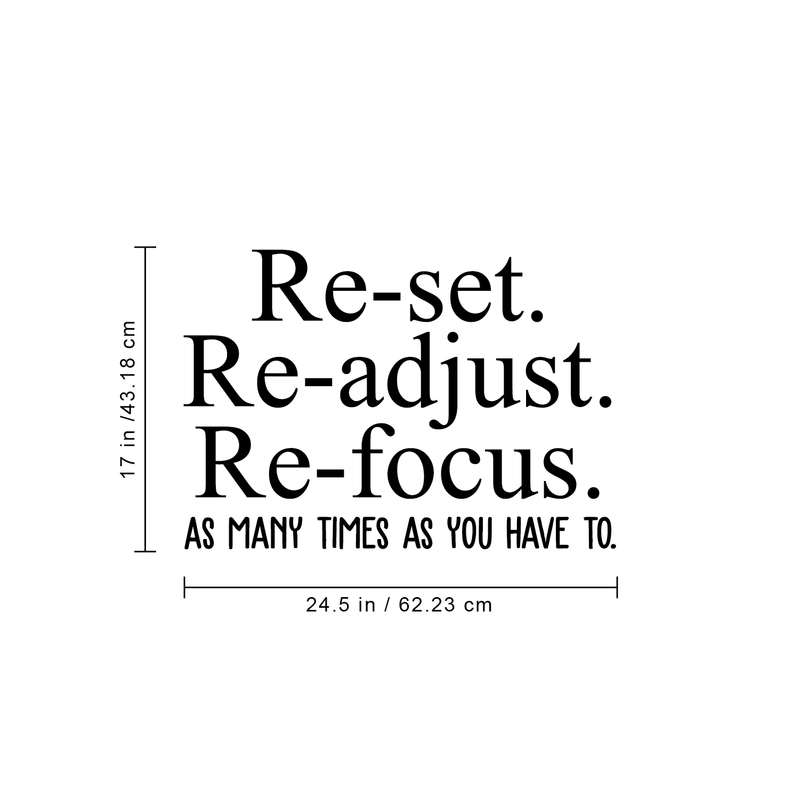 Vinyl Wall Art Decal - Reset Readjust Refocus As Many Times As You Have To - - Trendy Inspirational Positive Quote Sticker For Office Meetings Conference Room School Classroom Decor 4